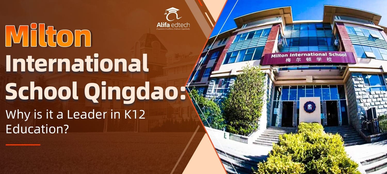 Milton International School Qingdao: Why Is It a Leader in K12 Education?