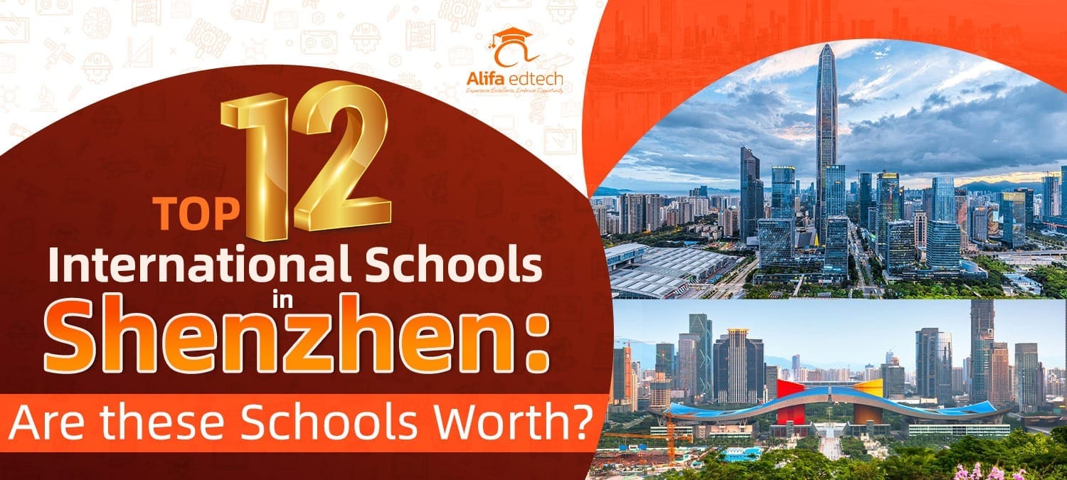 Top 12 International Schools in Shenzhen: Are These Schools Worth?