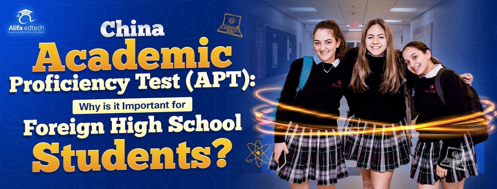 China Academic Proficiency Test (APT): Why is it Important for Foreign High School Students?