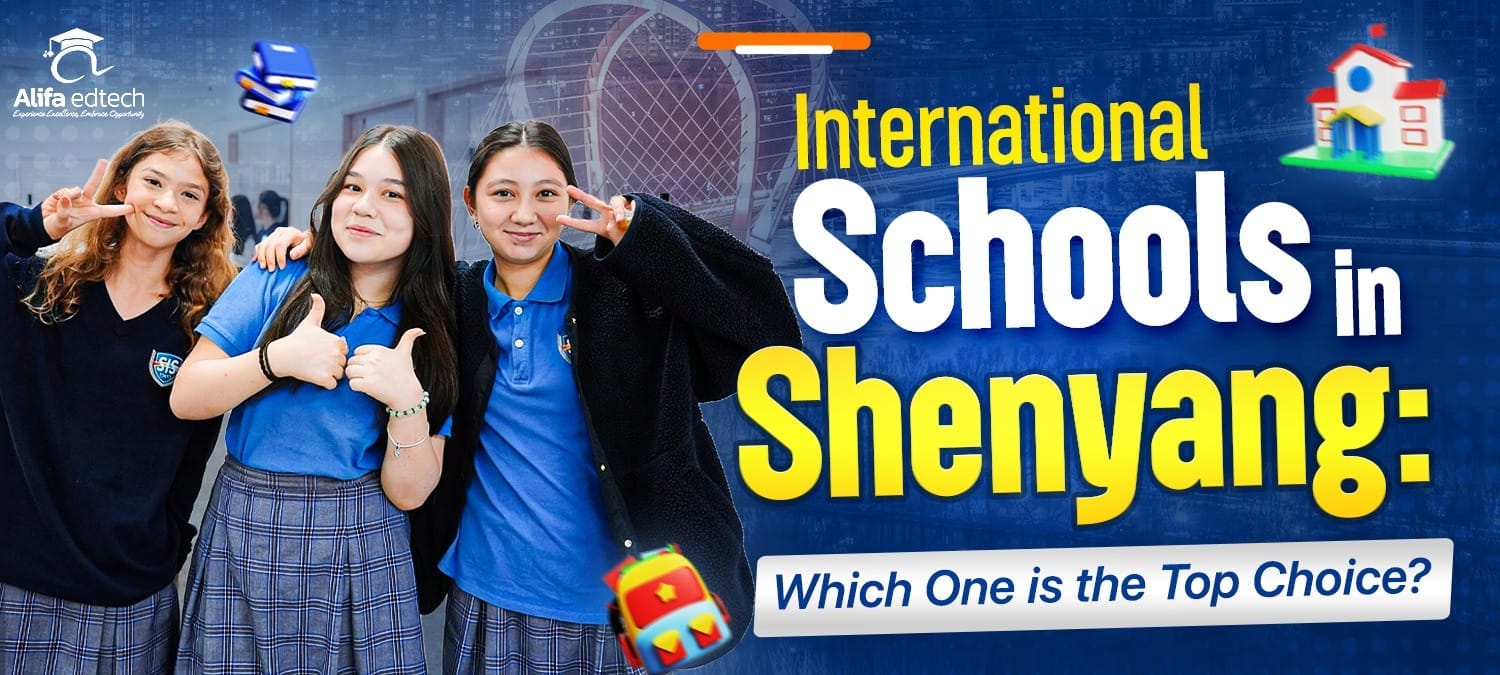 International Schools in Shenyang: Which One is the Top Choice?