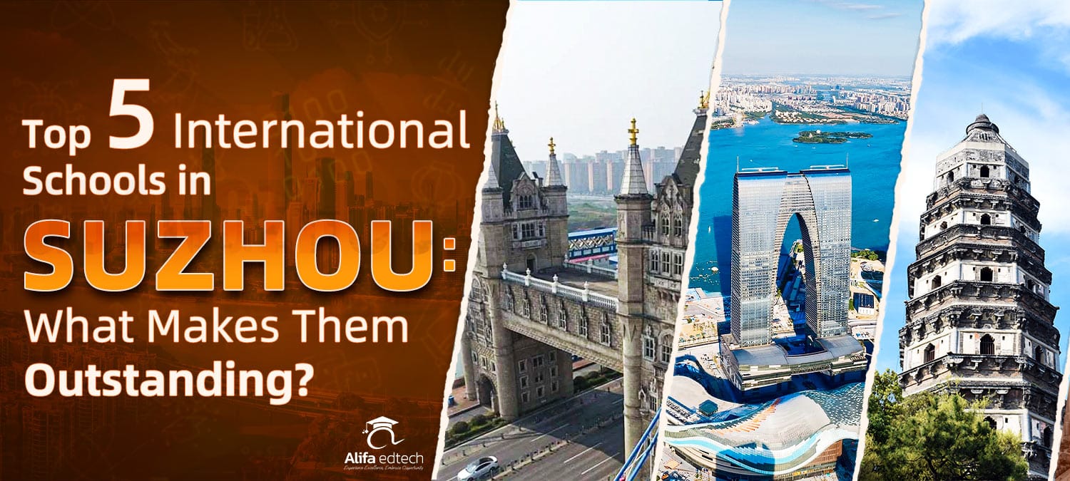 Top 5 International Schools in Suzhou: What Makes Them Outstanding?
