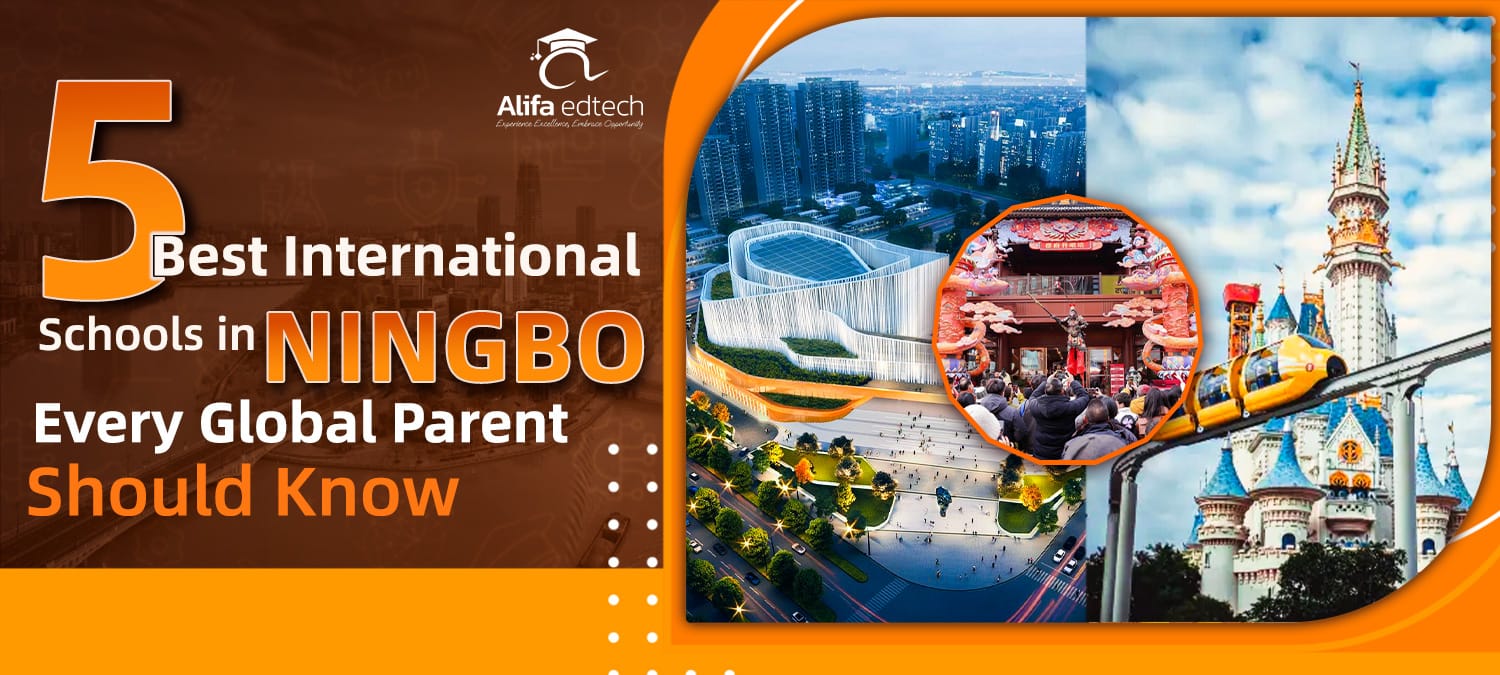 5 Best International Schools in Ningbo Every Global Parent Should Know