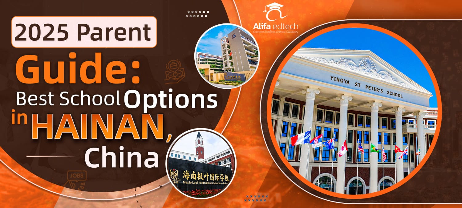 2025 Parent Guide: Best School Options in Hainan, China