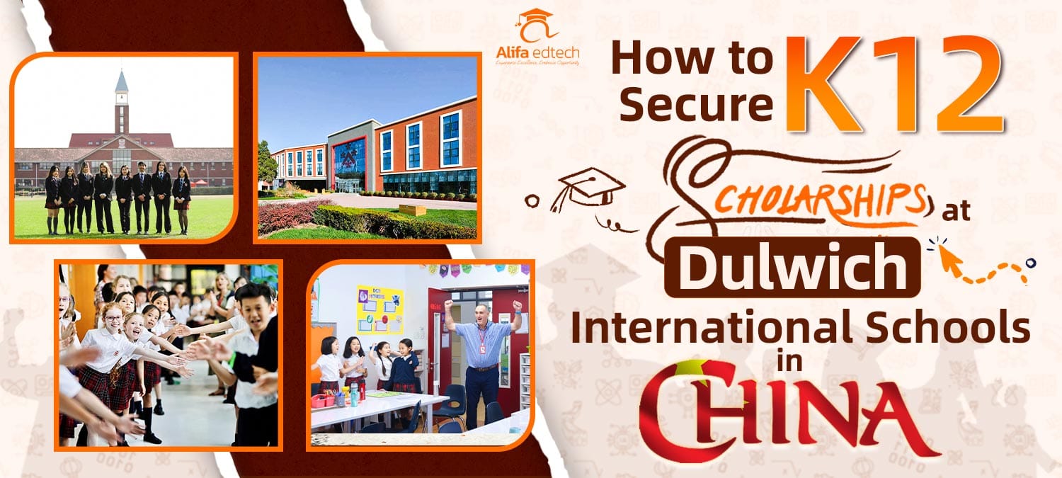Alifa edtech guide featuring student activities and scholarship information for Chinese Dulwich campuses.