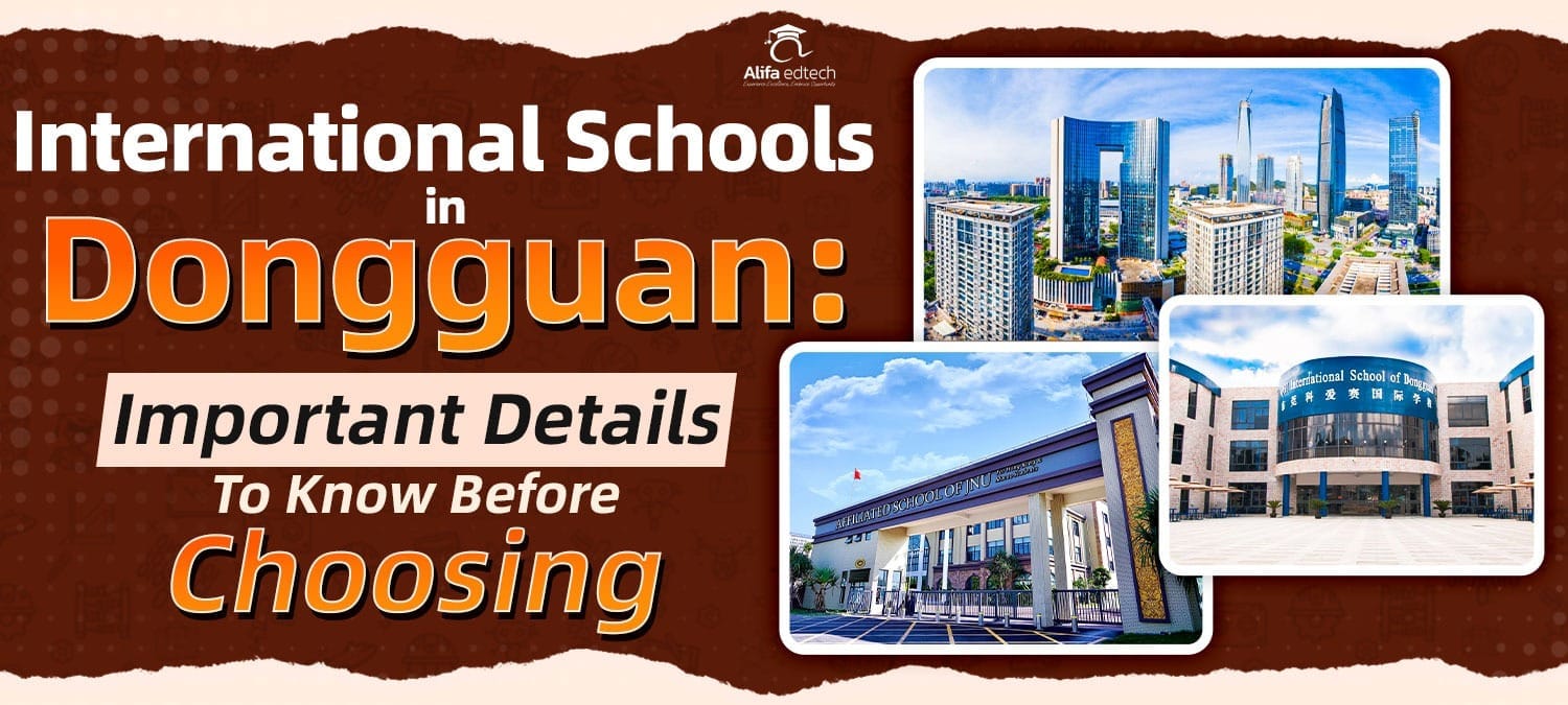International schools in Dongguan featuring modern campus facilities and city architecture.