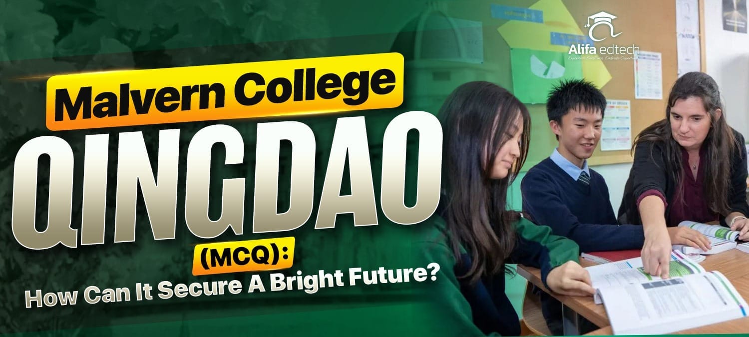 Malvern College Qingdao (MCQ): How Can It Secure A Bright Future?